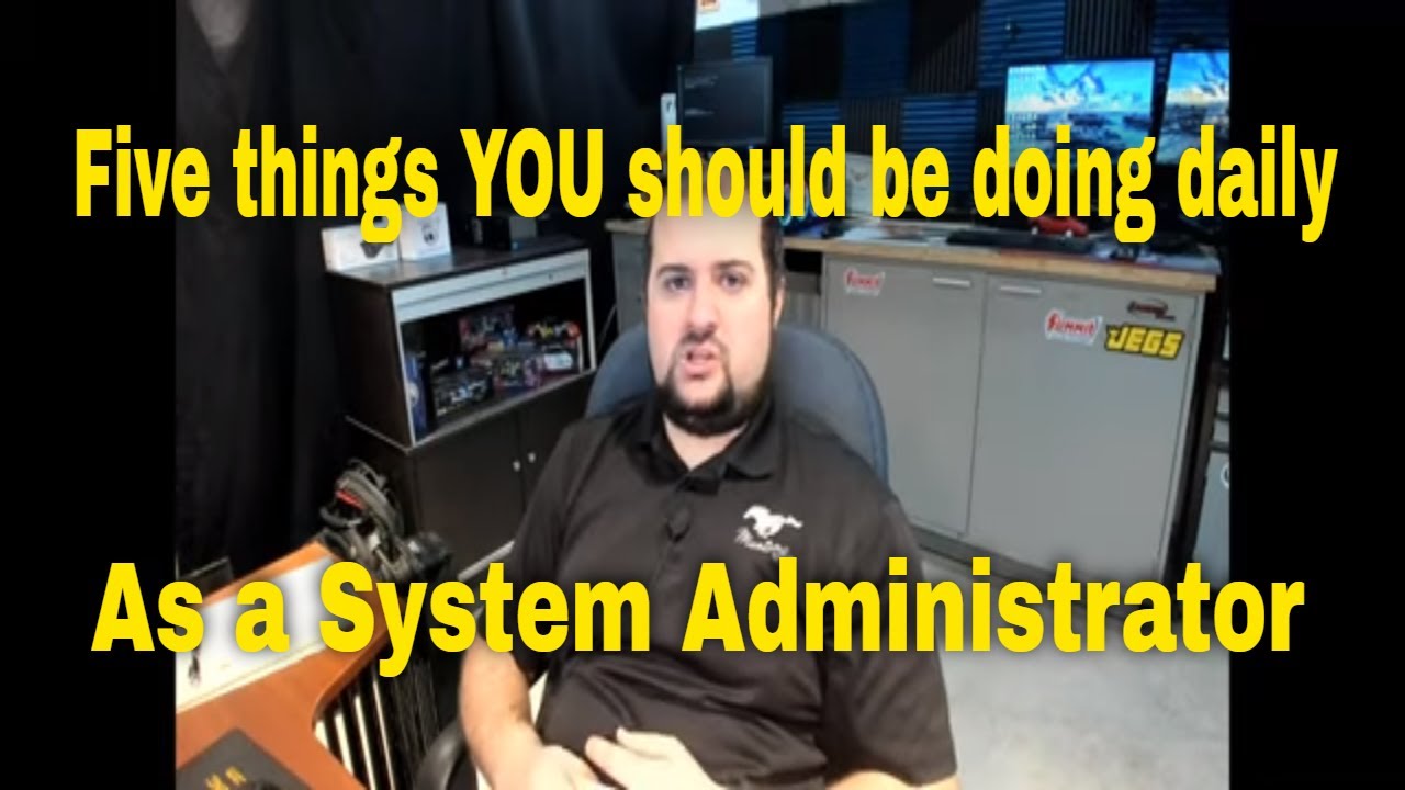 Five Daily Tasks YOU Should Be Doing as a System Administrator