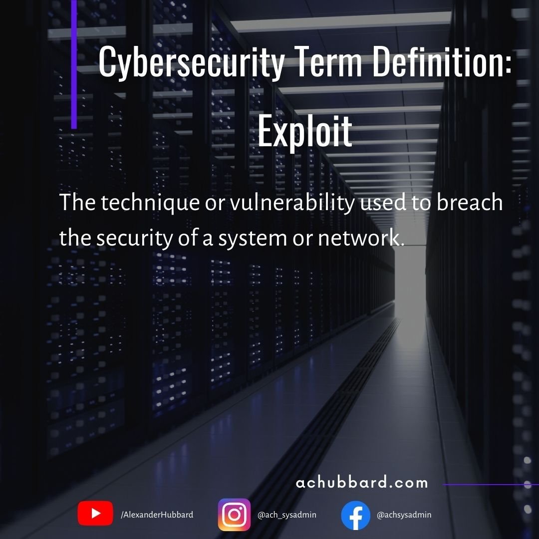 Cybersecurity Definition Term: Exploit 

The technique or vulnerability used to breach the security of a system or network.

https://achubbard.com
https://www.facebook.com/achsysadmin
https://www.youtube.com/channel/UCLh-dACNOs3pnEMe2YXQbhA
https://www.instagram.com/ach_sysadmin/
#vciso #passwords #authentication #cybersecurity #cyberhygiene #cybersecurityawareness #cybersecuritydefinitions #achubbard #achsysadmin #ciso #security #it #sysadmin #systemadministration #systemadmin #itsecurity #itsec #infosec #informationsecurity